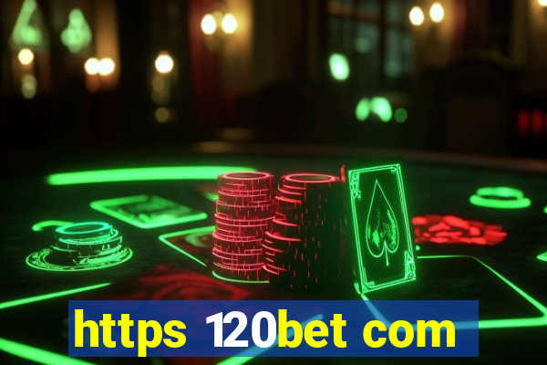 https 120bet com